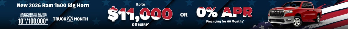 Up to $11,000 Off MSRP or 0% APR on 2026 Ram 1500 Big Horn